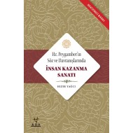 Hz.Peygamber'in söz ve davranışlarında insan kazanma sanatı